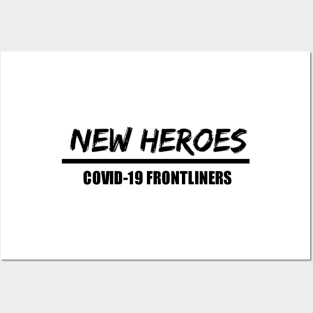 COVID-19 NEW HEROES Posters and Art